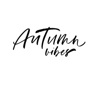 Beyaz zemin üzerinde bir kaligrafi fırçası ile el yazısı sonbahar vibes ifade.
