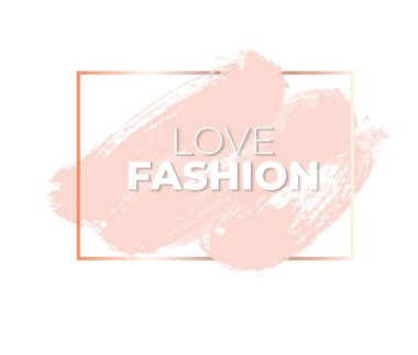 Gül ve pembe pastel renkler vektör fırça darbesi. Kare kare veya arka plan metin ile. Moda tipografi seviyorum. Arka plan. Mürekkep fırça darbesi, fırça, çizgi veya doku. 