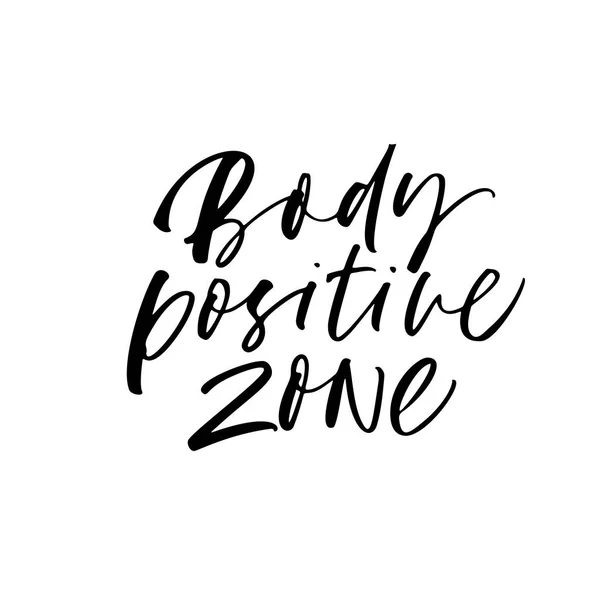 Body positive zone phrase. Vector hand drawn brush style modern calligraphy. — Stock Vector