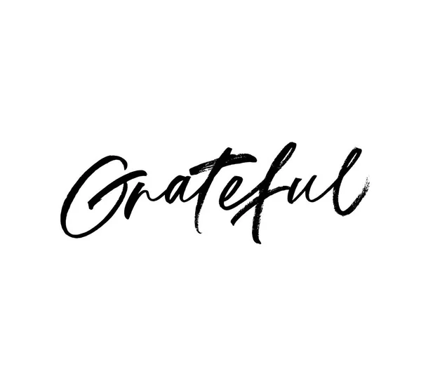 Grateful phrase.Vector illustration of handwritten lettering. — Stock Vector