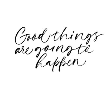 İyi şeyler olacak vektör kaligrafisi