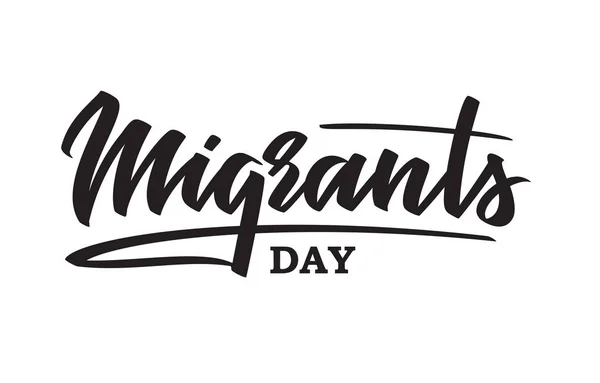 Journée mondiale des migrants - texte manuscrit, typographie, lettrage à la main, calligraphie . — Image vectorielle