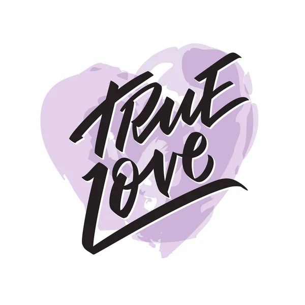 True Love writing - testo lettering di San Valentino, callygraphy. Parole scritte a mano per San Valentino, matrimonio e compleanno, francobollo. Vettore cuore ad acquerello — Vettoriale Stock