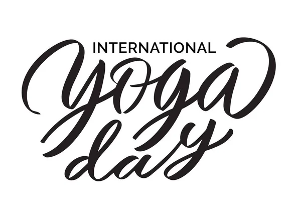 Internationaler Yoga-Tag - Vektorschreiben, Schrift, Typografie, Kalligrafie. — Stockvektor