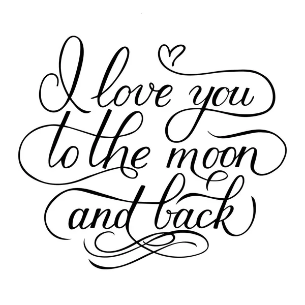 Love You Moon Back Calligraphy Hand Lettering Handwritten Quote Sign — Stock Vector