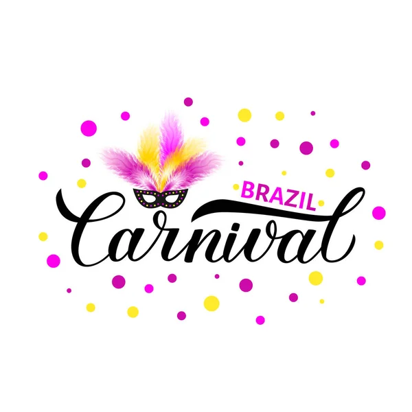 Brasil Carnaval Caligrafía Con Letras Confeti Máscara Plumas Cartel Fiesta — Vector de stock