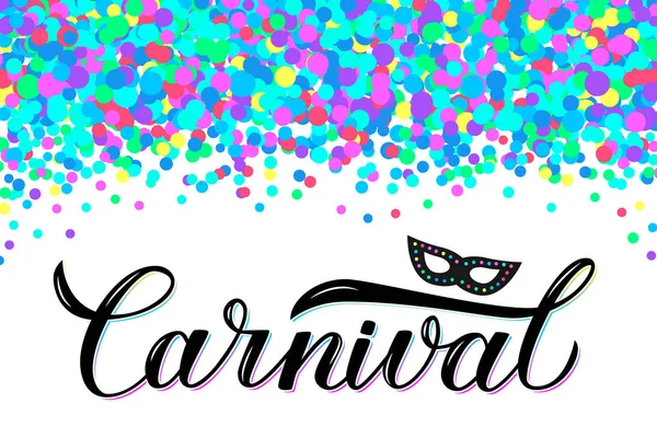 Carnaval Caligrafía Con Letras Confeti Colorido Cartel Fiesta Máscaras Invitación — Vector de stock