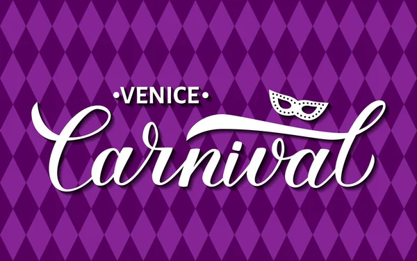 Carnaval Veneza Carnaval Caligrafia Lettering Com Máscara Fundo Arlequim Xadrez —  Vetores de Stock