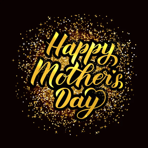 Feliz Dia Das Mães Caligrafia Letras Sobre Fundo Brilho Ouro —  Vetores de Stock