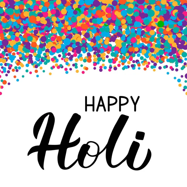 Happy Holi kaligrafie rukou nápis s konfety barevné tečky. Hinduistická jarní oslava plakát. Indické tradiční festival barev. Vektor šablona pro večírek, bannery, letáky, atd. — Stockový vektor