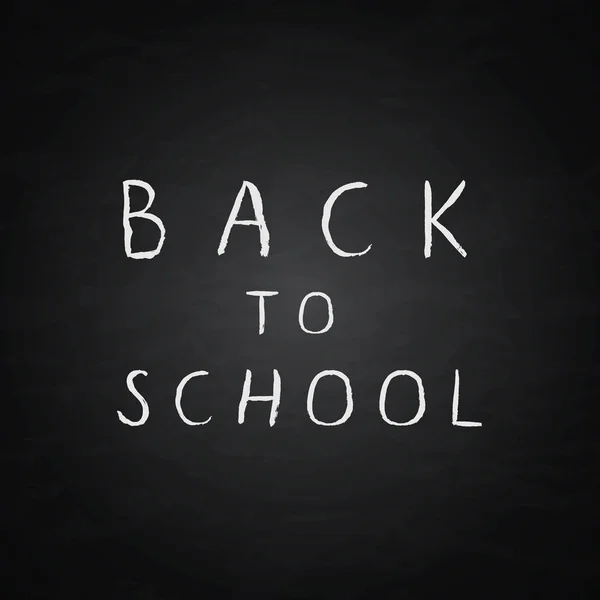 Hand drawn lettering ���Back to school��� on a chalkboard backgr — Stock Vector