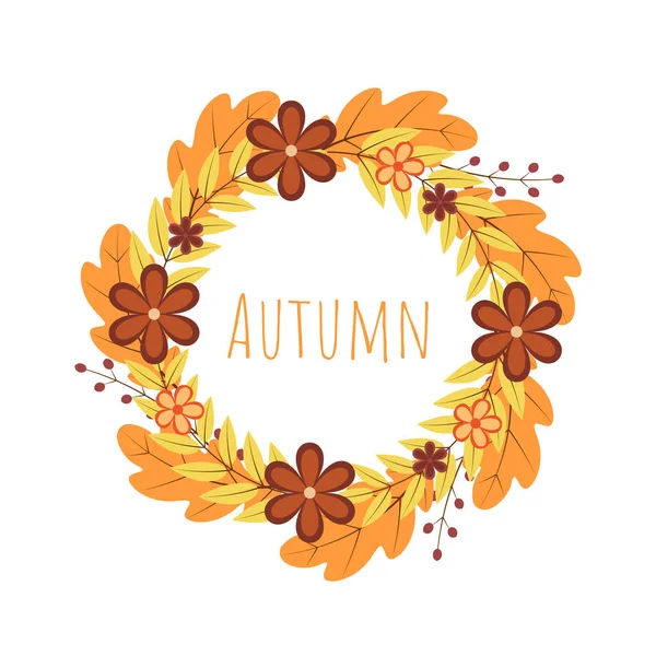 Wreath of colorful autumn leaves and flowers. Fall theme vector — 스톡 벡터