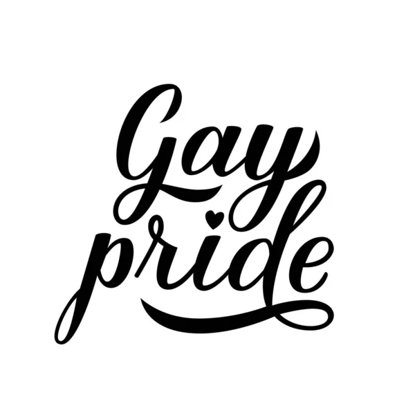 Gay Pride calligraphy hand lettering isolated on white. Pride Day,  Month, parade concept. LGBT rights slogan. Vector illustration. Easy to edit template for banner, poster, t-shot, flyer, etc. — Stock Vector