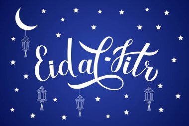Gece gökyüzü arka planda fenerler ile Eid al-Fitr kaligrafi el yazısı. Müslüman tatil tipografi poster. Hızlı kırma İslam geleneksel festival. Vektör Illustration.