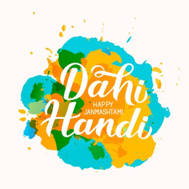 Dahi Handi el boyası arka plan lekeleri. Geleneksel Hint festivali Janmashtami vektör illüstrasyon. Tipografi posteri, afiş, el ilanı, davetiye vb. için şablonu kolayca difama.