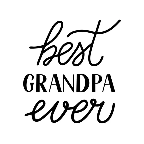 Beste opa ooit hand belettering geïsoleerd op wit. Grootouders dag wenskaart voor opa. Gemakkelijk te bewerken vector sjabloon voor banner, poster, briefkaart, t-shirt, mok, enz. — Stockvector