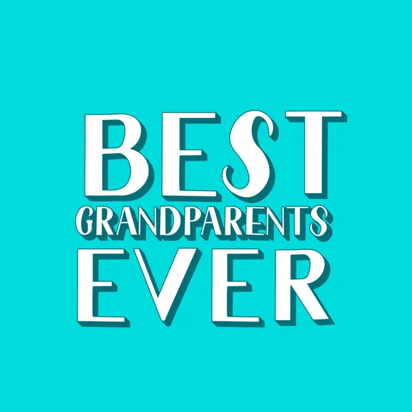 Best Grandparents Ever 3d hand lettering on mint green background. Grandparents Day retro greeting card. Easy to edit vector template for banner, poster, postcard, t-shirt, mug, etc. — Stock Vector