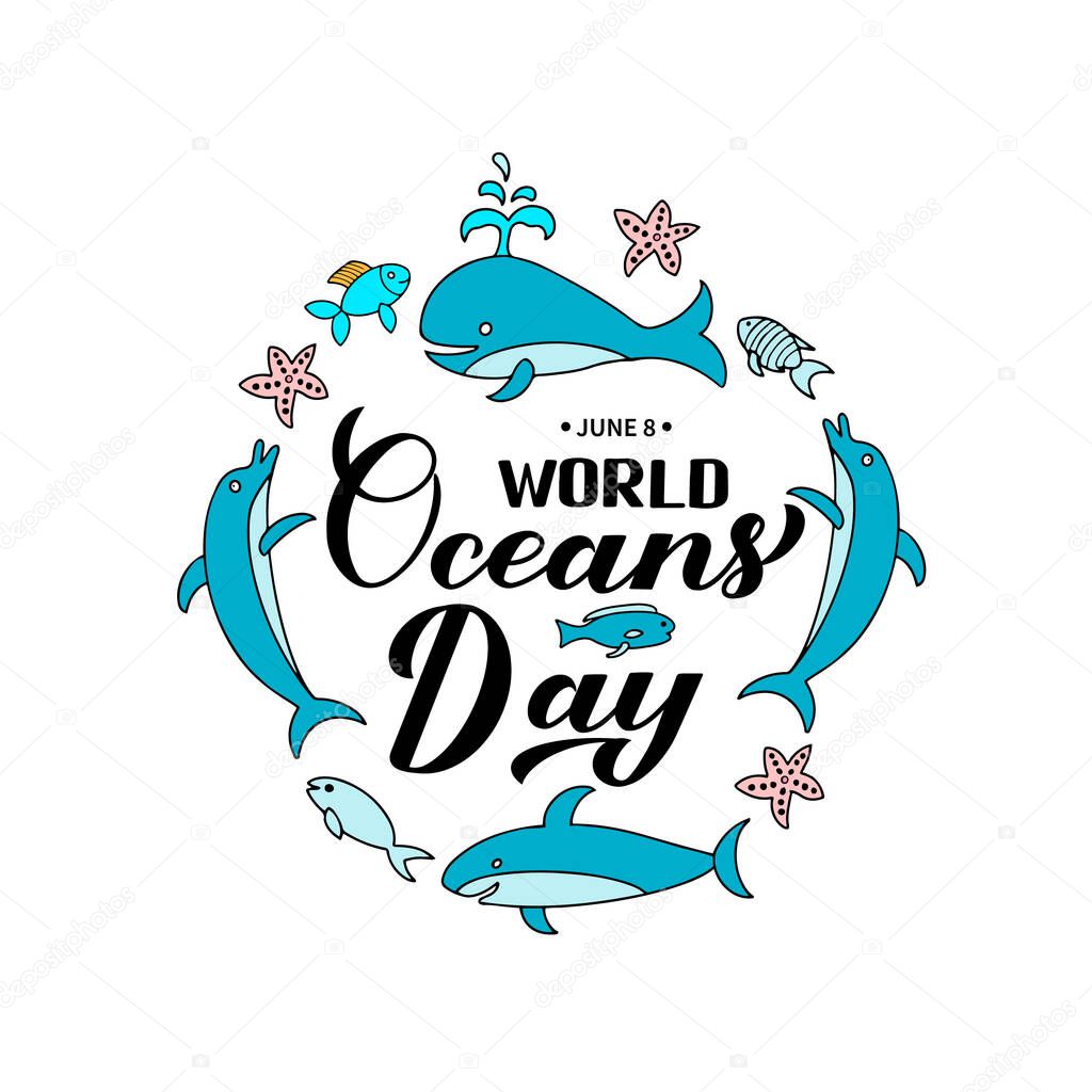 World Oceans Day calligraphy lettering with hand drawn sea animals isolated on white. Environment conservation concept. Vector template for typography poster, banner, flyer, sticker, logo, etc.