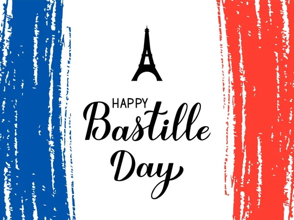 Днем Взятия Бастилии Каллиграфия Гранж Триколорным Флагом Франции Эйфелевой Башней — стоковый вектор