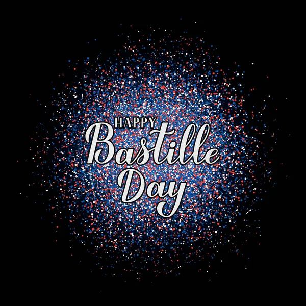Happy Bastille Day Calligraphy Hand Lettering Red Blue White Confetti — Stock Vector