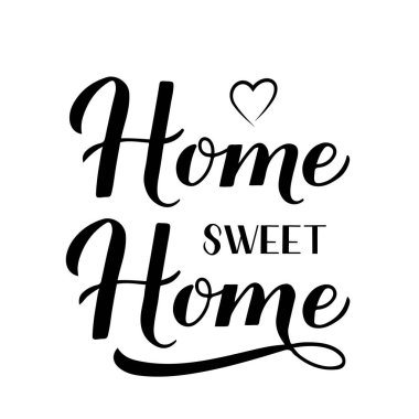 Home Sweet Home kaligrafi el yazısı beyaza izole edilmiş. Yeni eve taşınma tabelası. Ev duvarı sanatı için vektör şablonu d cor, logo tasarımı, tipografi posteri, afiş, broşür, etiket, tişört vs..