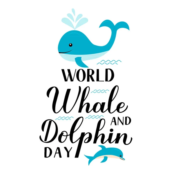 Welt Wal Und Delfintag Kalligraphie Schriftzug Mit Niedlichen Karikaturen Meerestiere — Stockvektor