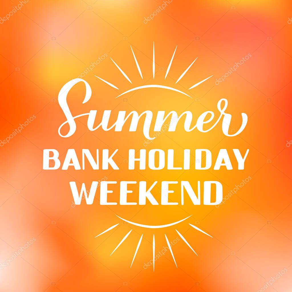Summer Bank Holiday Weekend calligraphy hand lettering on bright sunny background. Vector template for typography poster, banner, flyer, sticker, shirt, postcard, logo design, etc.