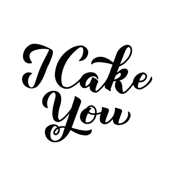I Cake You calligraphy hand lettering isolated on white. Funny holiday International Cake Day celebrate July 20. Vector template for typography poster, banner, flyer, sticker, t-shirt, etc — Stock Vector
