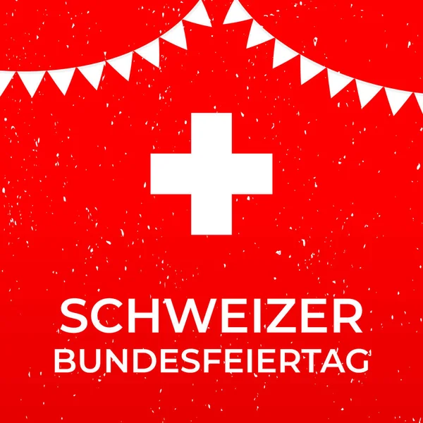 Национальный День Швейцарии Надписью Немецком Языке Швейцарский Праздничный Типографический Плакат — стоковый вектор
