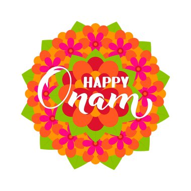 Happy Onam calligraphy hand lettering on colorful flower rangoli. South Indian Kerala traditional festival. Vector template for banner, typography poster, greeting card, flyer, etc clipart