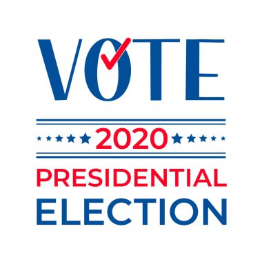 Başkanlık seçimi 2020 Amerika Birleşik Devletleri. ABD kırmızı beyaz mavi vatansever tipografi posteri. Pankart, etiket, broşür vs. için vektör şablonu. 
