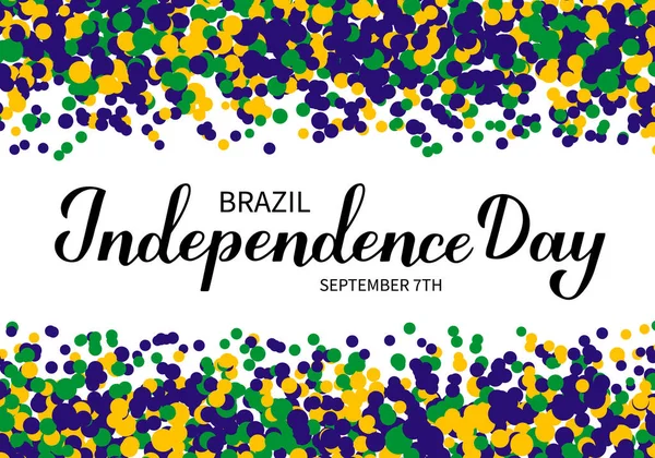 Día Independencia Brasil Caligrafía Letras Mano Con Confeti Fiesta Brasileña — Vector de stock