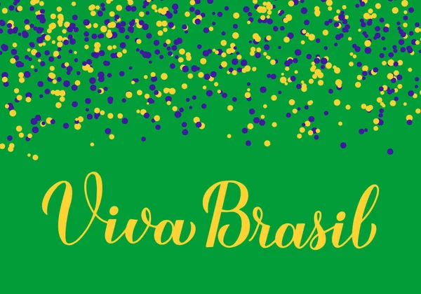 Viva Βραζιλίας Καλλιγραφία Χέρι Γράμματα Στα Πορτογαλικά Βραζιλιάνικη Εθνική Γιορτή — Διανυσματικό Αρχείο