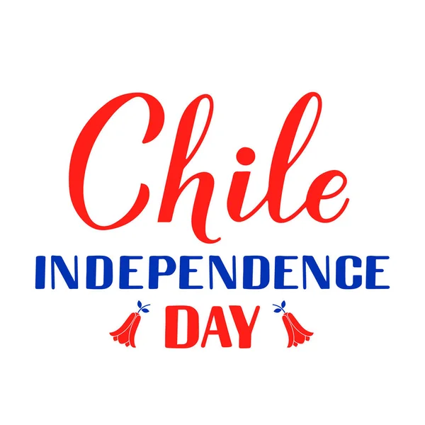 Dia Independência Chile Caligrafia Mão Letras Isoladas Branco Férias Chilenas — Vetor de Stock