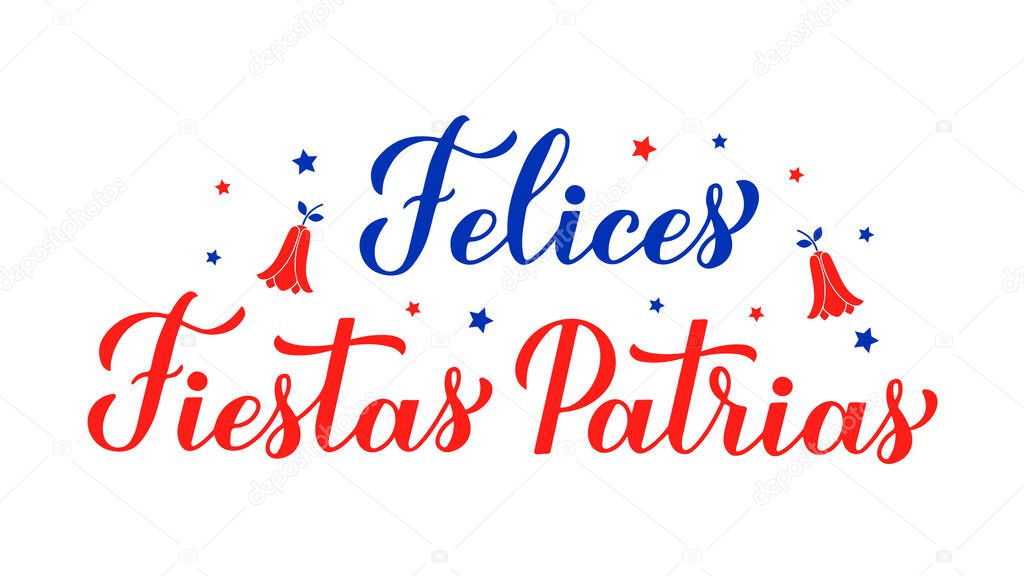 Felices Fiestas Patrias - Happy National Holidays hand lettering in Spanish. Chile Independence Day celebrated on September 18. Vector template for typography poster, banner, greeting card, flyer