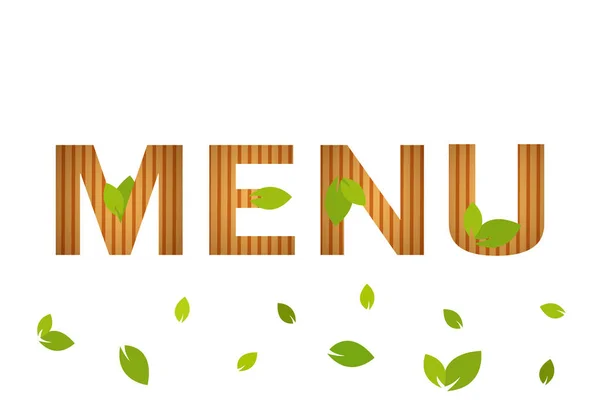 天然木制纹理字母 带绿色有机叶子和棕色条纹 隔离的自然菜单矢量符号 白色背景上带有绿叶 餐厅菜单封面准备网络和打印 — 图库矢量图片