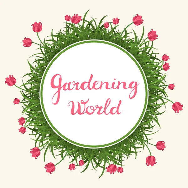 Gardening world round label with green grass and red tulips. — Stock Vector