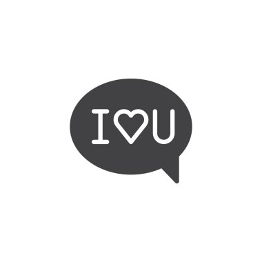 Sana mesaj seviyorum simge vektör, düz işareti, üzerinde beyaz izole katı piktogram dolu. Konuşma balonu i love u metin sembol, logo illüstrasyon.
