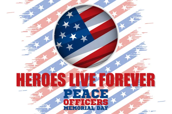 Peace Officers Memorial Day. Celebrated in May 15 in the United States. In honor of the police. Part of National Police Week. Background, poster, card, banner design.