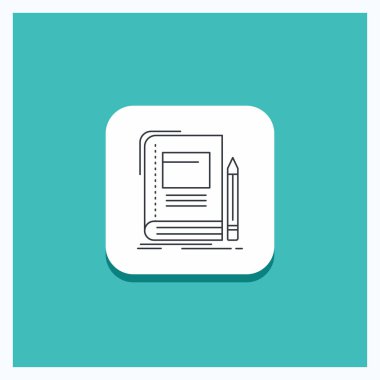 Düğme için kitap, iş, eğitim, defter, yuvarlak satırı simgesi turkuaz arka plan okul