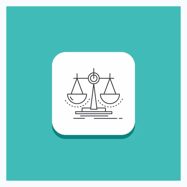 Button Balance Decision Justice Law Scale Line Icon Turquoise Background — 图库矢量图片