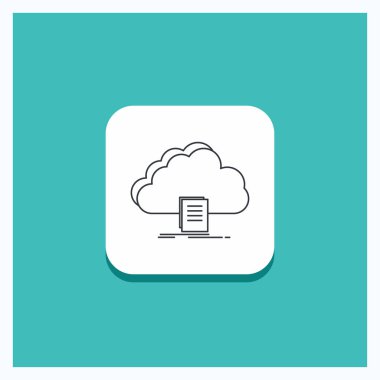 Düğmesi bulut için yuvarlak erişmek, belge, dosya, satırı simgesi turkuaz arka plan indir