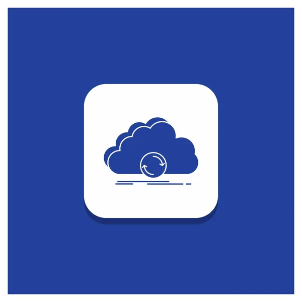 Blauer Runder Knopf Für Cloud Synchronisierung Synchronisierung Daten Synchronisierungsglyphen Symbol — Stockvektor