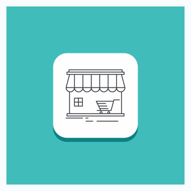 Yuvarlak düğme satırı simgesi turkuaz arka plan alışveriş için dükkan, mağaza, market, bina,