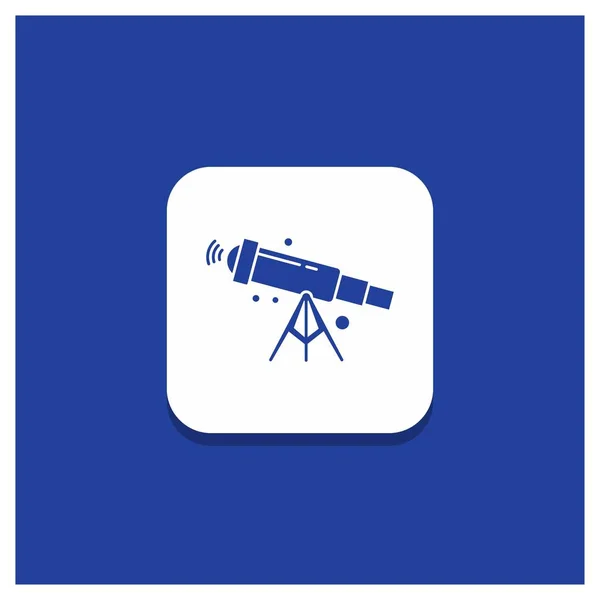 Блакитна Кругла Кнопка Телескопа Астрономії Простору Перегляду Збільшення Піктограми Гліфа — стоковий вектор