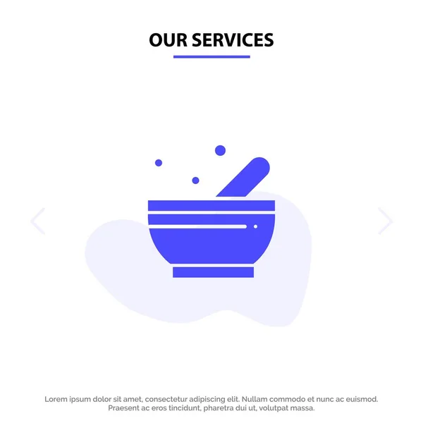 Nuestros servicios Bowl, Sopa, Ciencia Glifo sólido Icono Tarjeta Web Templ — Vector de stock