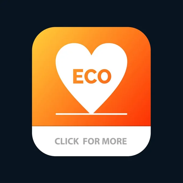 Eco, hjärta, kärlek, miljö mobilapp-knappen. Android och iOS — Stock vektor