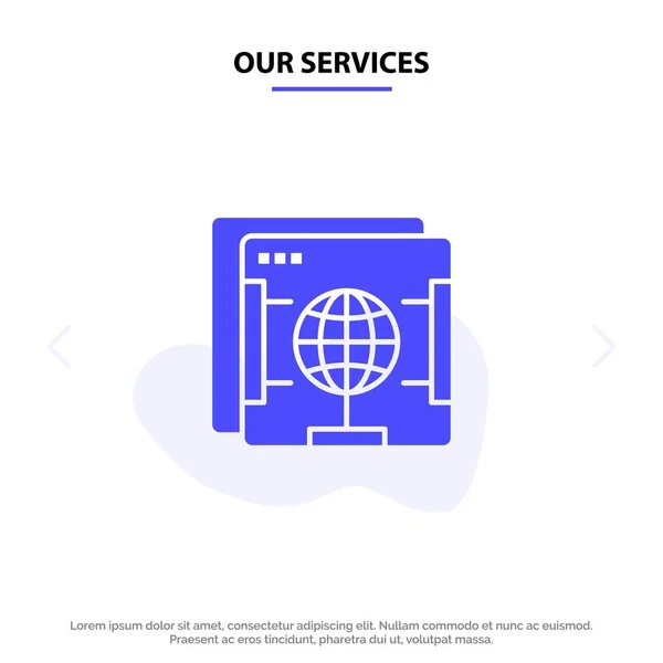 Nuestros servicios Brower, Internet, Web, Globe Solid Glyph Icon Web c — Vector de stock