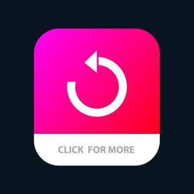 Mobil Uygulama Düğmesini Yenile, Yeniden Yükleyin, Döndürün, Tekrarlayın. Android ve Ben