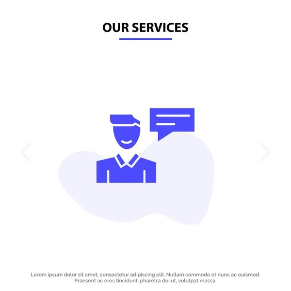 Nuestros servicios Chat, Mensaje, emergente, Hombre, Conversación Solid Glyph — Vector de stock